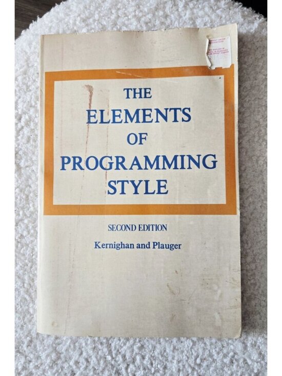 Other - Elements of Programming Style by Brian W. Kernighan and P. J. Plauger (1978,...